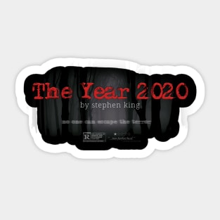 The Year 2020. By Stephen King Sticker